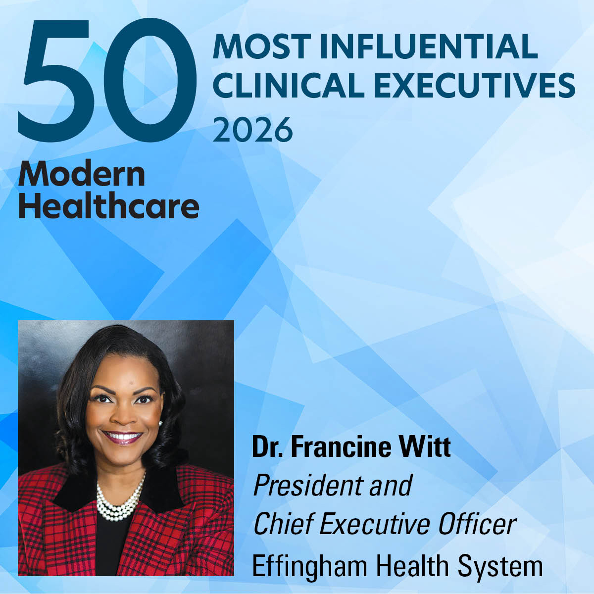 Dr. Fran Witt, Named to Modern Healthcare Magazine’s 2026 “50 Most Influential Clinical Executives” List